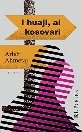 Kopertina e I huaji, ai kosovari